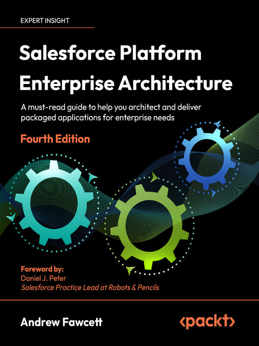 Title details for Salesforce Platform Enterprise Architecture by Andrew Fawcett - Available